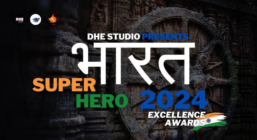 DHE Super Hero Bharat Excellence Awards 2024